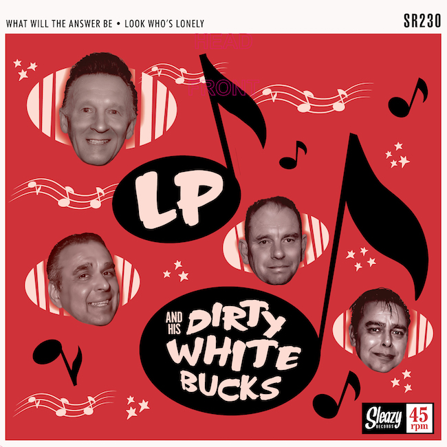 LP And His Dirty White Bucks - What Will The Answer Be + 1 - Klik op de afbeelding om het venster te sluiten